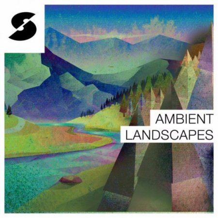 Ambient Landscapes - палитра атмосферных сэмплов для создания Ambient музыки