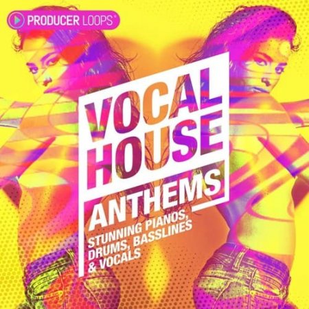 Vocal House Anthems - коллекция душевного мужского вокала и House сэмплов