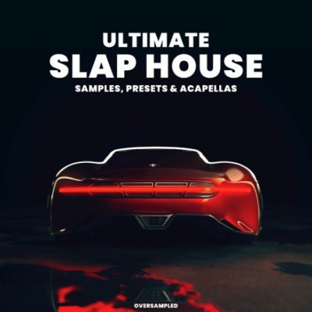 Ultimate Slap House 2022 Sample Pack  - набор Slap House сэмплов